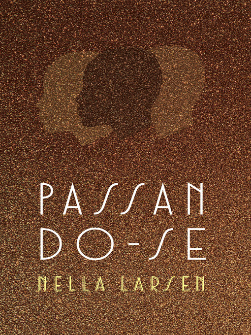 Title details for Passando-se by Nella Larsen - Available